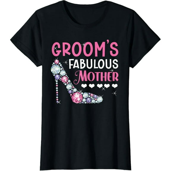 Groom's Fabulous Mother Mom Of The Groom To Be Wedding T-Shirt