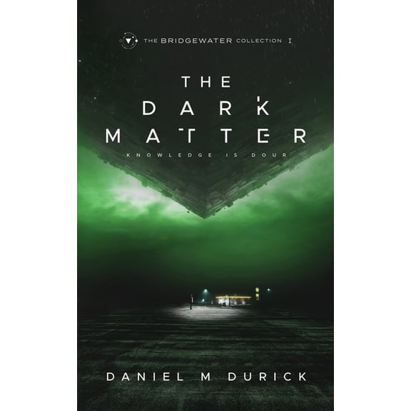 The Bridgewater Collection The Dark Matter, Book 1, (Paperback)