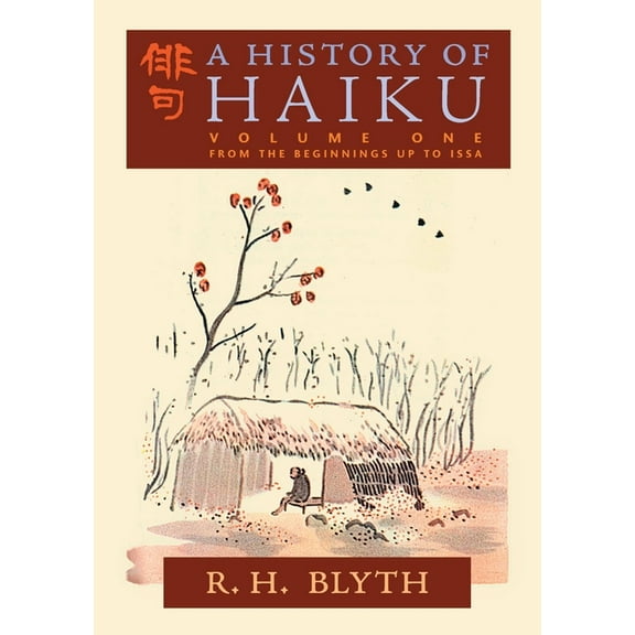 A History of Haiku (Volume One) (Paperback)