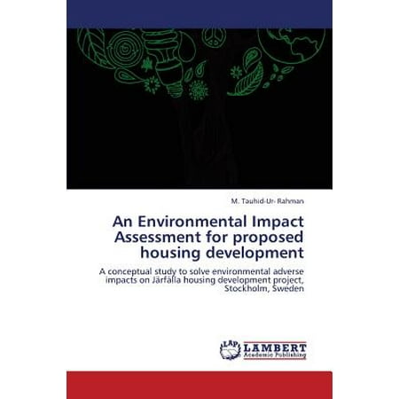 Environmental Housing - An Environmental Impact Assessment for Proposed Housing Development