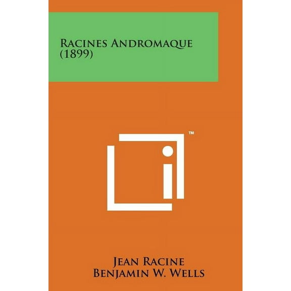 Racines Andromaque (1899)