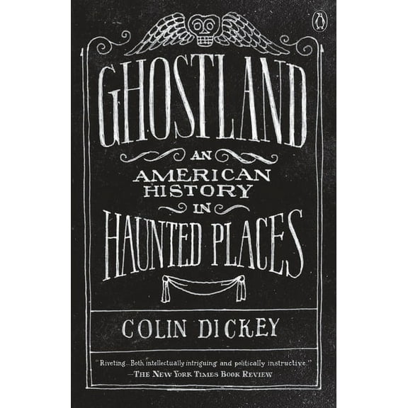 Ghostland: An American History in Haunted Places, (Paperback)