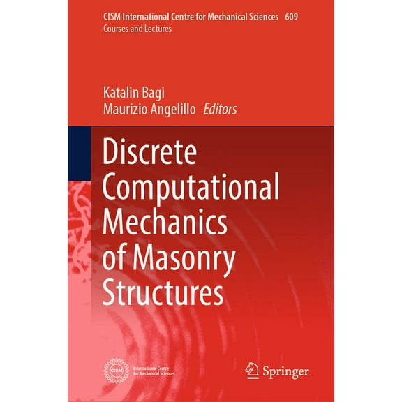 CISM International Centre for Mechanical Discrete Computational Mechanics of Masonry Structures, Book 609, (Hardcover)