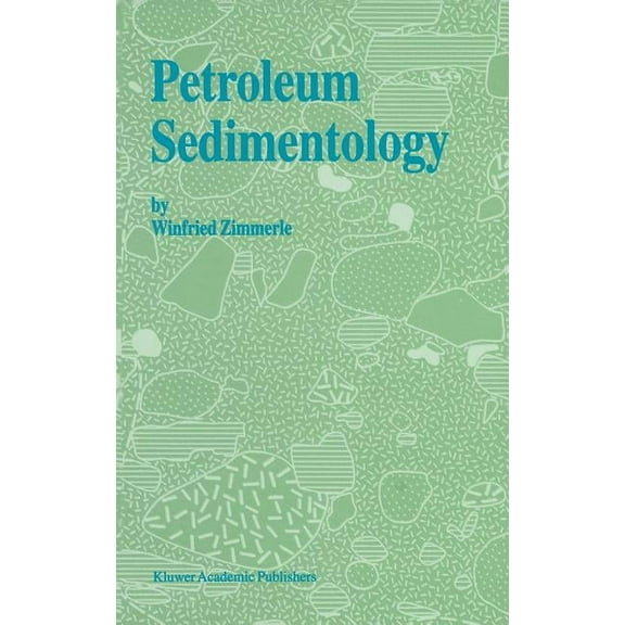 Petroleum Sedimentology, (Hardcover)