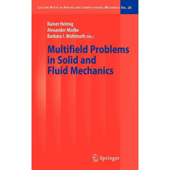 Lecture Notes in Applied and Computation Multifield Problems in Solid and Fluid Mechanics, Book 28, (Hardcover)