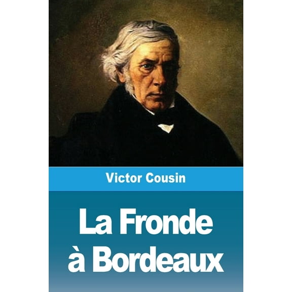 La Fronde àBordeaux, (Paperback)