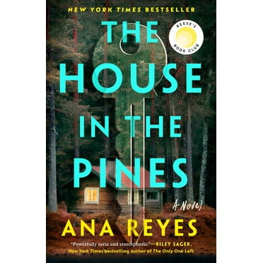Ana Reyes: The House in the Pines: Reese's Book Club: A Novel (Paperback)