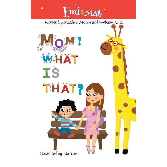 Mom! What is that?, (Hardcover)