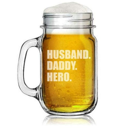

16oz Mason Jar Glass Mug w/Handle Father Dad Husband Daddy Hero