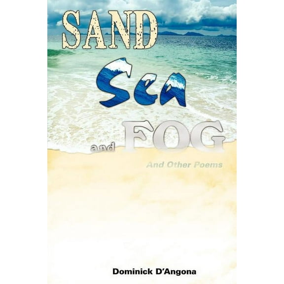 Sand Sea And Fog And Other Poems (Paperback)