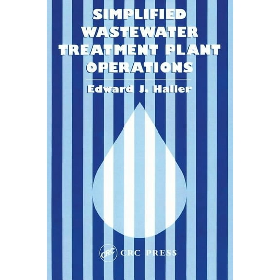 Simplified Wastewater Treatment Plant Operations, (Paperback)
