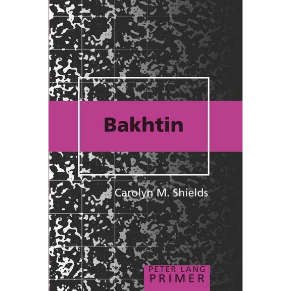 Peter Lang Primer Bakhtin Primer, Book 14, (Paperback)