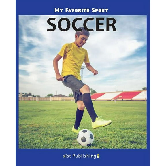 My Favorite Sport: Soccer, (Paperback)