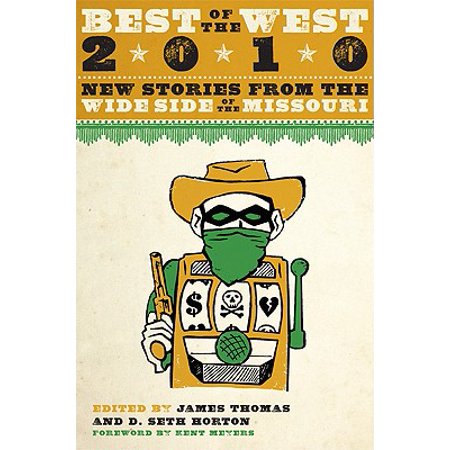 Best of the West : New Stories from the Wide Side of the