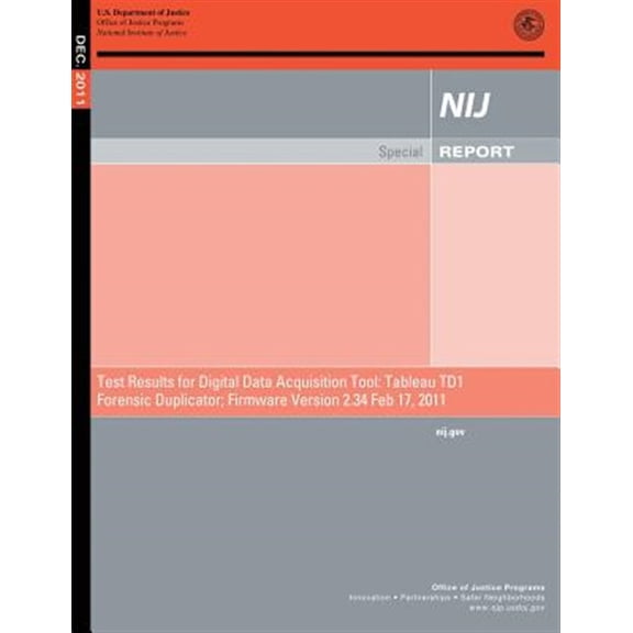 Pre-Owned Test Results for Digital Data Acquisition Tool: Tableau TD1 Forensic Duplicator; (Paperback)