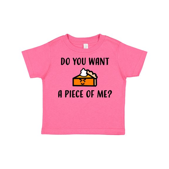 Inktastic Do You Want a Piece of Me Pumpkin Pie Boys or Girls Toddler T-Shirt