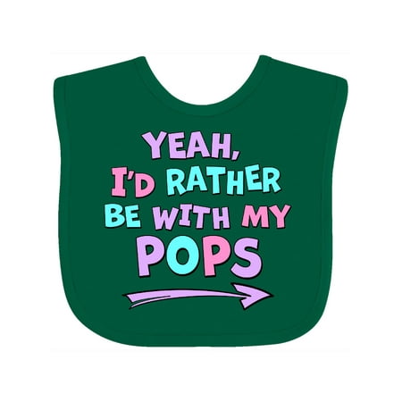 

Inktastic Yeah I d Rather be with My Pops in Pink Blue and Purple Gift Baby Boy or Baby Girl Bib