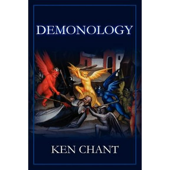 Demonology Powers of Darkness (Paperback) by Ken Chant