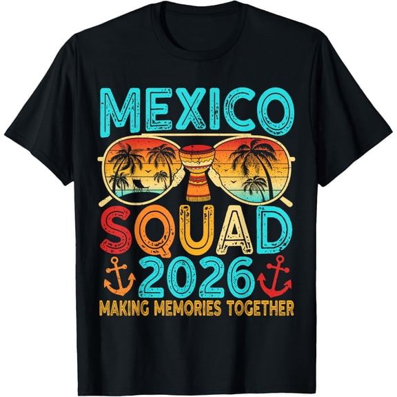 Mexico Vacation Squad 2026 Matching Family Vacation Group T-Shirt tee