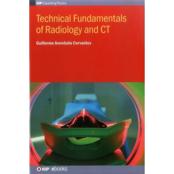 Technical Fundamentals of Radiology and CT, (Hardcover)