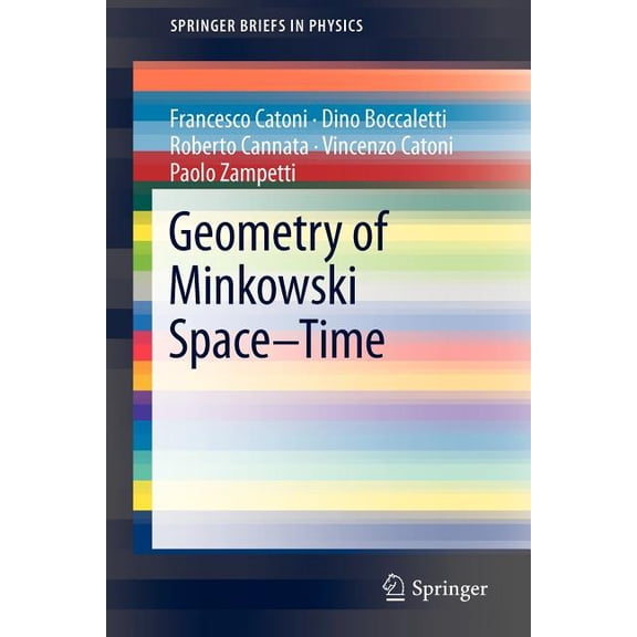 Springerbriefs in Physics Geometry of Minkowski Space-Time, (Paperback)