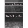 thumbnail image 1 of Pre-Owned To Build a Fire, 1 of 1