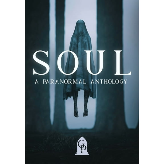 Soul: A Paranormal Anthology, (Hardcover)