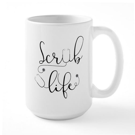 CafePress - Scrub Life - 15 oz Ceramic Large White Novelty Mug