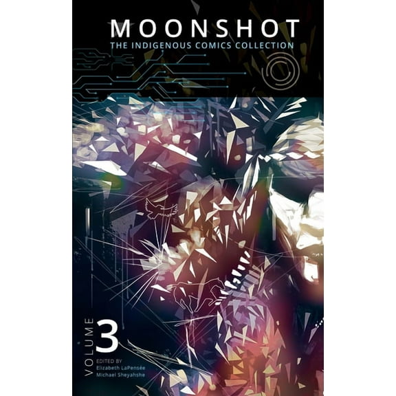 Moonshot: The Indigenous Comics Collection (Vol. 3), (Paperback)