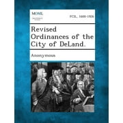 Revised Ordinances of the City of Deland. (Paperback)