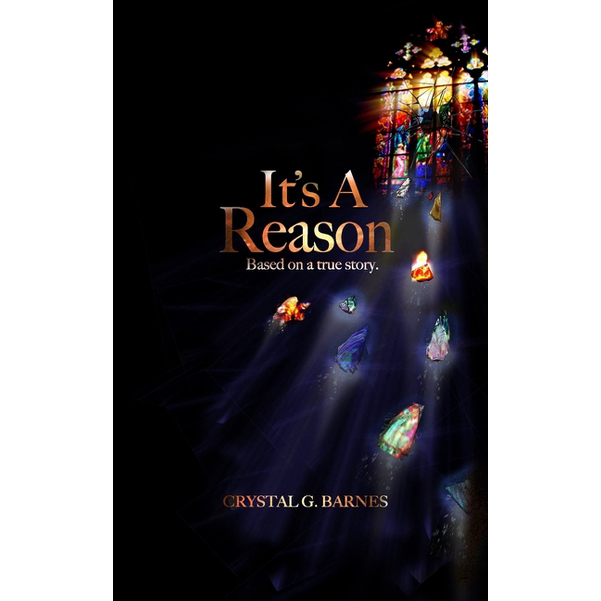 It s A Reason: Based on a true story. (Paperback)