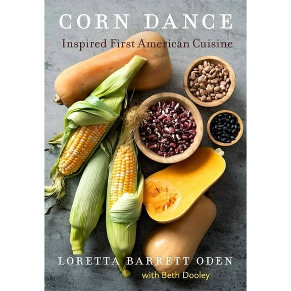 Corn Dance : Inspired First American Cuisine (Hardcover)