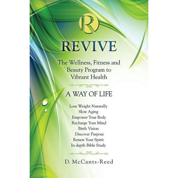 Revive: The Wellness, Fitness and Beauty Program to Vibrant Health (Paperback)