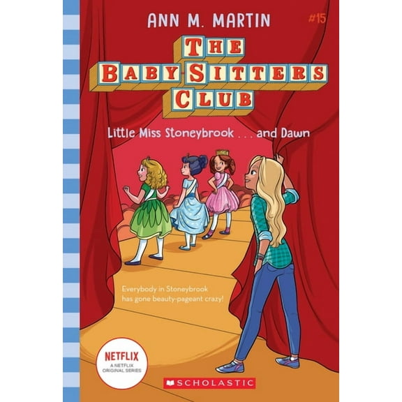 Baby-Sitters Club Little Miss Stoneybrook...and Dawn (the Baby-Sitters Club #15): Volume 15, (Paperback)