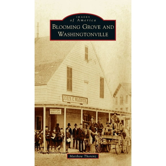 Images of America: Blooming Grove and Washingtonville (Hardcover)