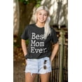thumbnail image 4 of Best Mom Ever Mothers Day Present Women's Plus Size Graphic Tee Brisco Brands 2X, 4 of 5
