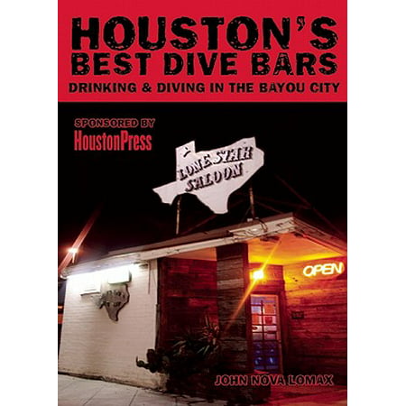 Houston's Best Dive Bars - eBook (Best Dive Bars Manhattan)