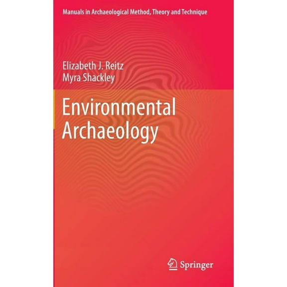 Manuals in Archaeological Method, Theory Environmental Archaeology, (Hardcover)