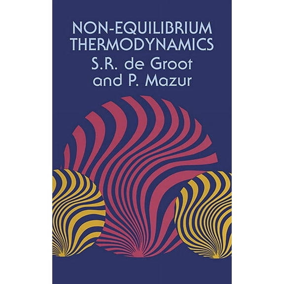 Dover Books on Physics Non-Equilibrium Thermodynamics, (Paperback)