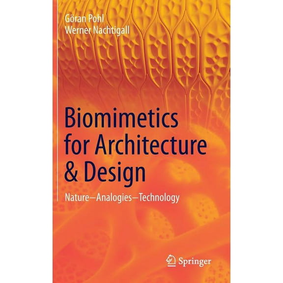 Biomimetics for Architecture & Design: Nature - Analogies - Technology, (Hardcover)