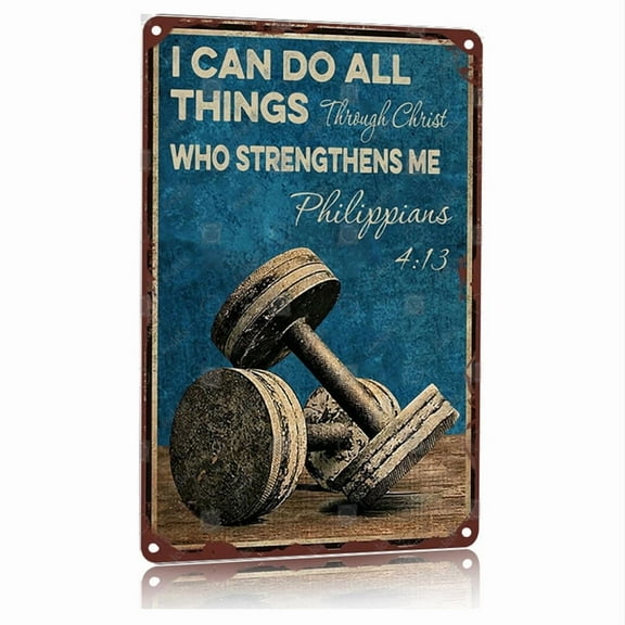 Vintage Metal Sign I Can Do All Things Through Christ Who Strengthens Me Philippians 4 13 Motivational Gym Poster 8x12 Inches Wall Art Decor for Workout Room Fitness Home Office Church