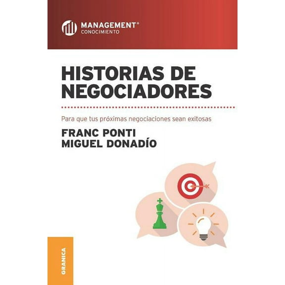 Historias de negociadores: Para que tus próximas negociaciones sean exitosas (Paperback)