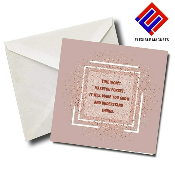 Time Wont Make You Forget It Will Make You Grow And Understand Things Inspirational Quote Magnet for refrigerator. Great Gift! By Flexible Magnets