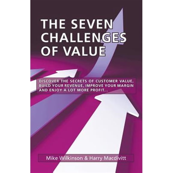 Pre-Owned The Seven Challenges of Value