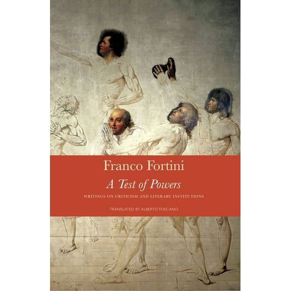 Italian List A Test of Powers: Writings on Criticism and Literary Institutions, (Paperback)