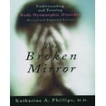 thumbnail image 1 of Broken Mirror: Understanding and Treating Body Dysmorphic Disorder, 1 of 3