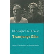 Transjunge Ollin : Coming-Of-Age, Coming-Out, Coming-Together (Hardcover)
