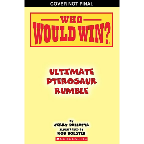 Pre-Owned Who Would Win?: Ultimate Pterosaur Rumble (Paperback) 1339000954 9781339000954