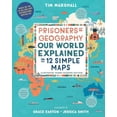 thumbnail image 1 of Pre-Owned Prisoners of Geography: Our World Explained in 12 Simple Maps (Illustrated Young Readers Edition) Hardcover, 1 of 1
