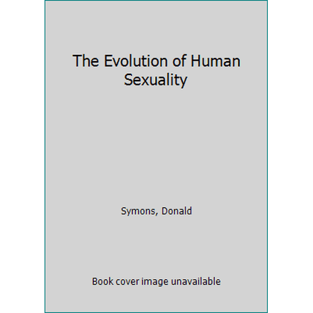 The Evolution of Human Sexuality (Hardcover - Used) 0195025350 9780195025354